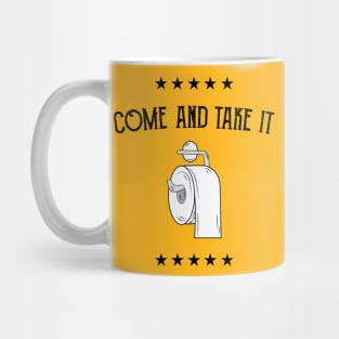 Toilet Paper Come and Take It Mug